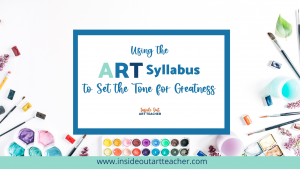 How to use the art syllabus to outline grading policy and procedures for high school art teachers.