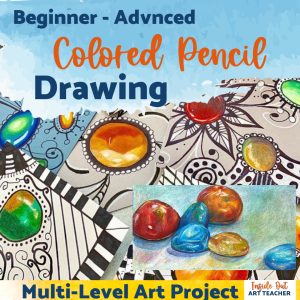 Colored Pencil Drawing Middle School Art Lesson or Beginner High School Art Lesson