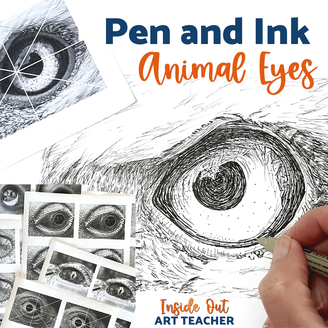 Pen and Ink Art Lesson for Middle or High School Art Drawing Animal Eyes -  Inside Out Art Teacher