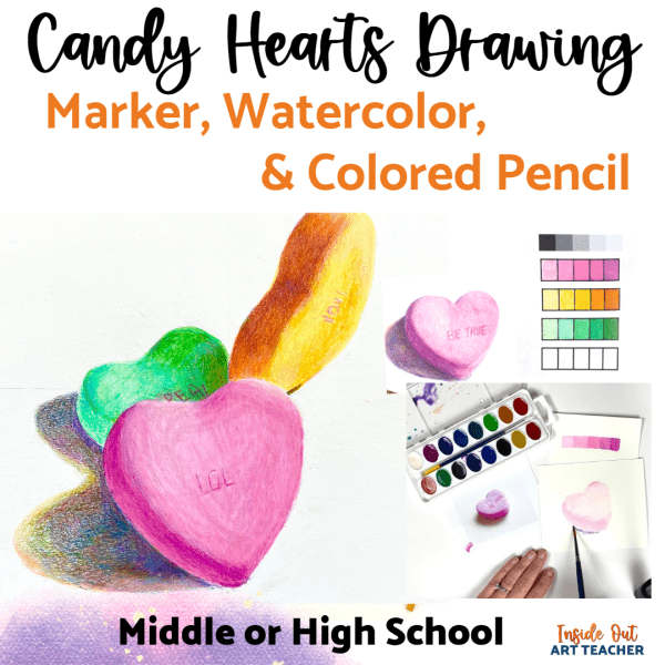 Spread Love with Art: Valentine's Day Candy Heart Drawing Lesson for Middle and High School